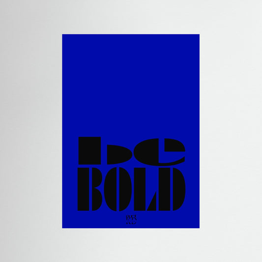 Be Bold / Black
