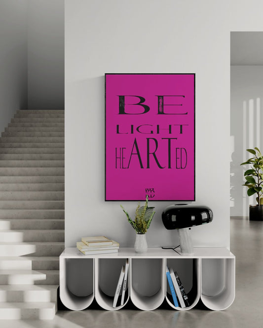 Be light heARTed,  fine art print