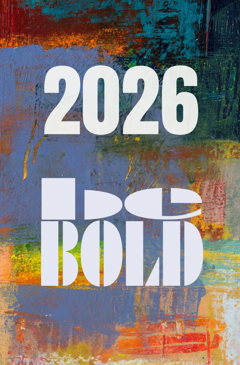 Wochenplaner 2026 Be bold Abstrakt III